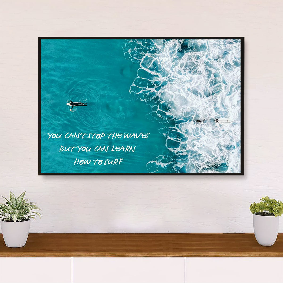 Water Surfing Poster Prints | You Can Learn To Surf | Wall Art Gift for Beach Surfer