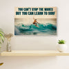 Water Surfing Poster Prints | You Can Learn To Surf | Wall Art Gift for Beach Surfer