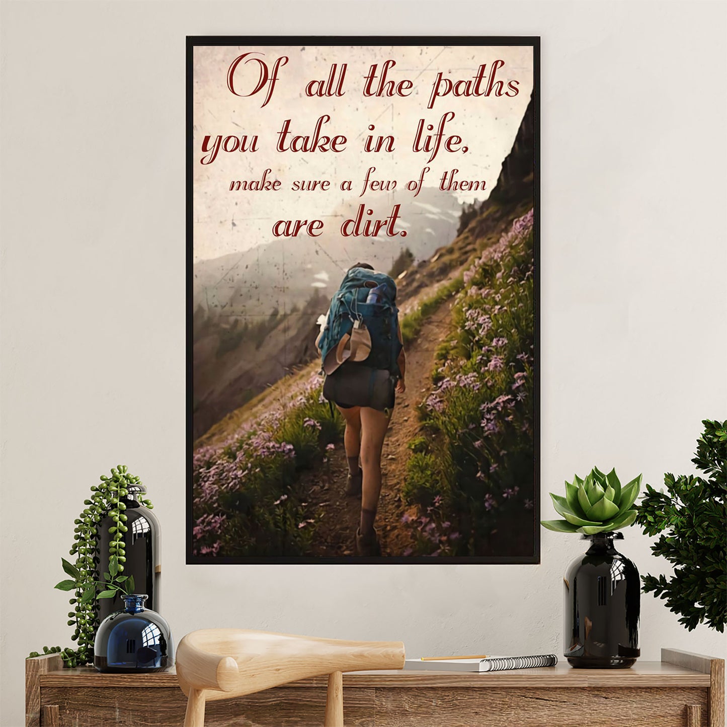 Hiking Canvas Wall Art Prints | Of All The Paths You Take In Life | Home Décor Gift for Hiker