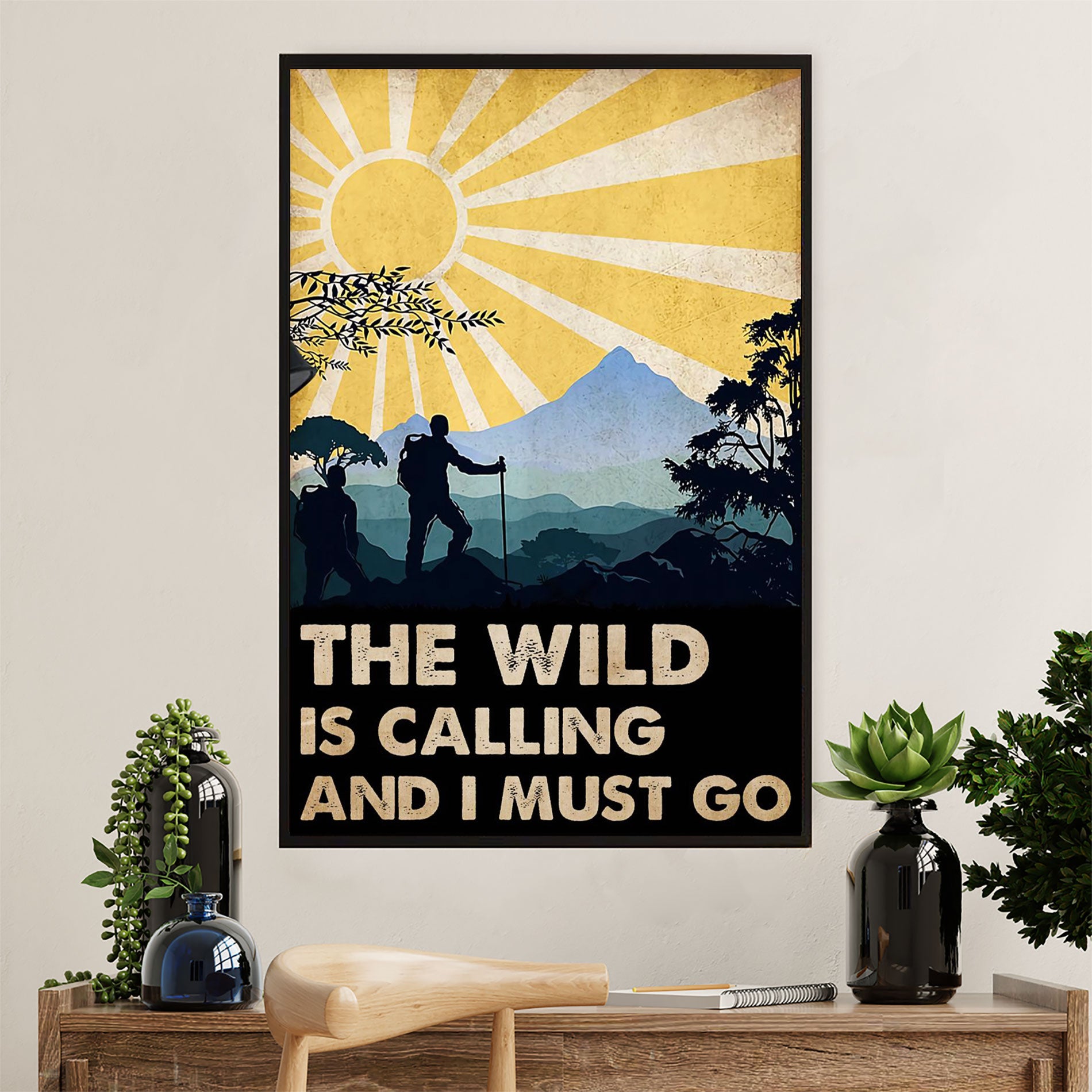 Hiking Poster Prints | The Wild Is Calling | Wall Art Gift for Hiker