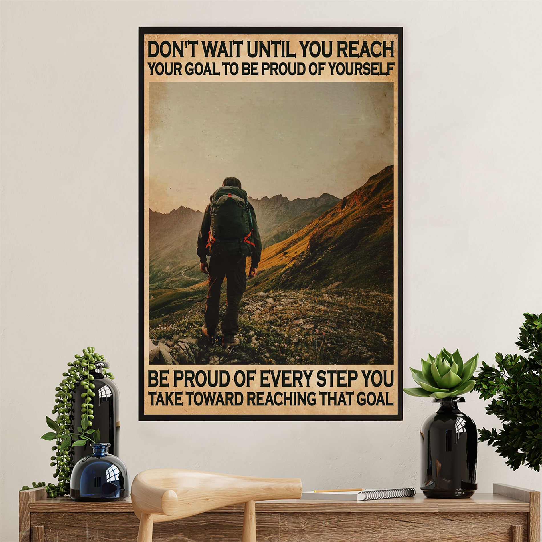 Hiking Poster Prints | Proud Of Every Step You Take | Wall Art Gift for Hiker