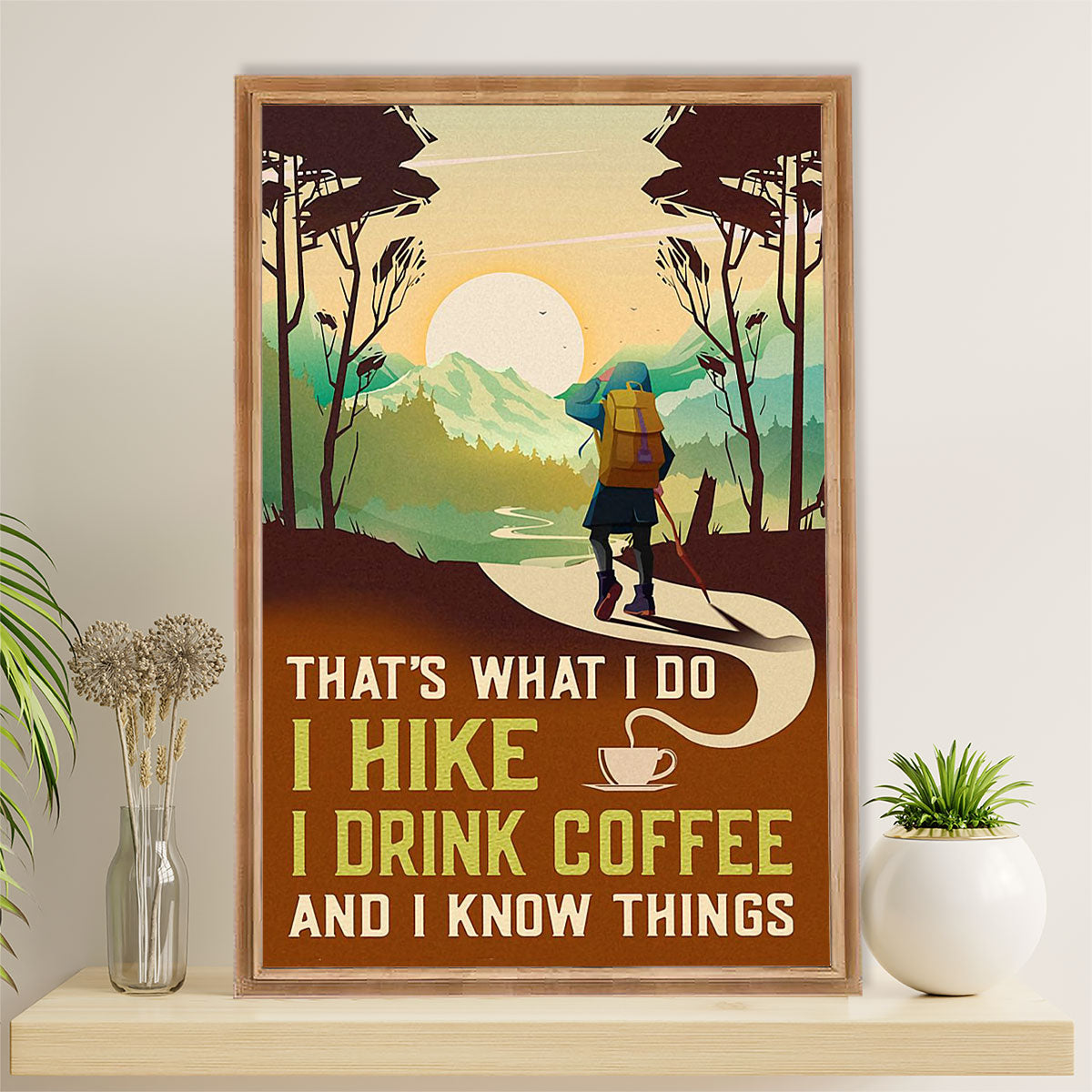 Hiking Poster Prints | Loves Hiking & Coffee | Wall Art Gift for Hiker