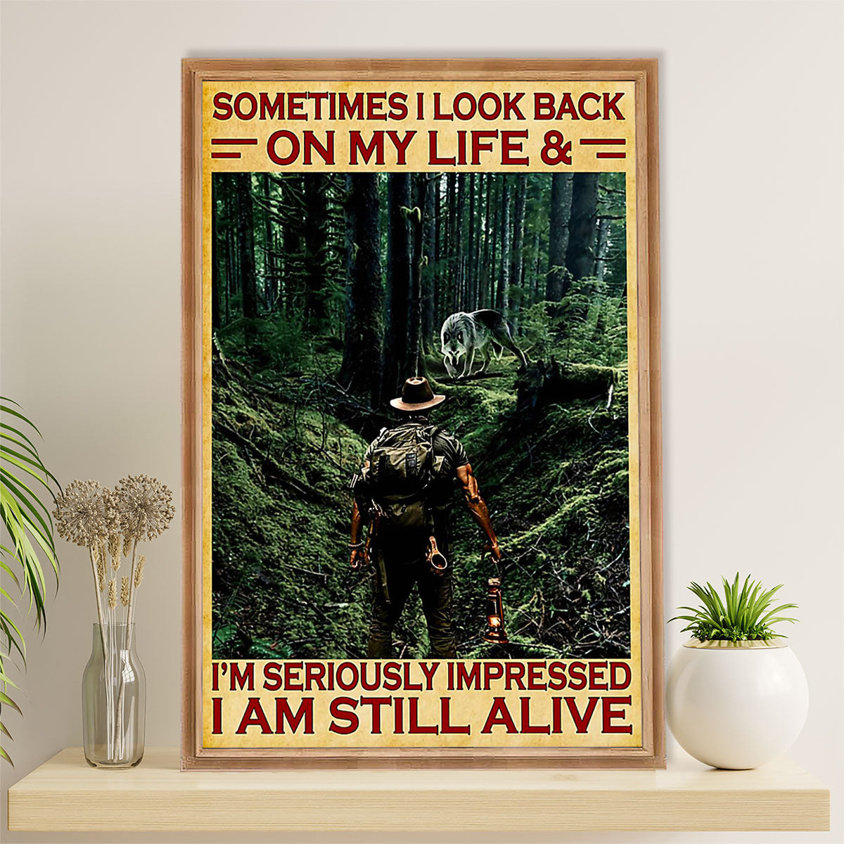 Hiking Poster Prints | I Am Still Alive | Wall Art Gift for Hiker