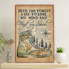 Hiking Poster Prints | Into The Forest I Go To Lose My Mind | Wall Art Gift for Hiker