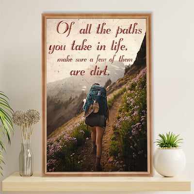 Hiking Poster Prints | Of All The Paths You Take In Life | Wall Art Gift for Hiker