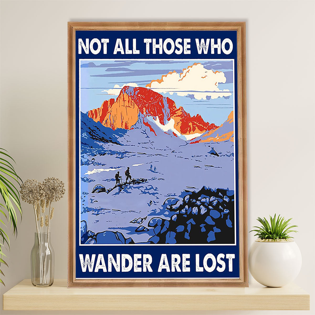Hiking Canvas Wall Art Prints | Not All Those Who Wander Are Lost | Home Décor Gift for Hiker