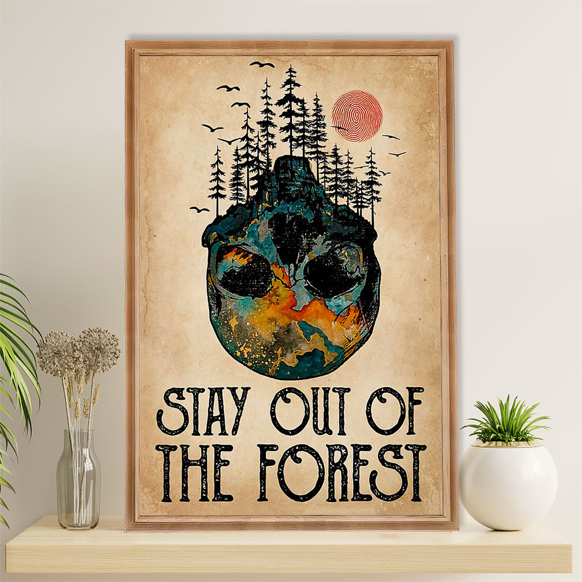 Hiking Canvas Wall Art Prints | Stay Out Of The Forest | Home Décor Gift for Hiker