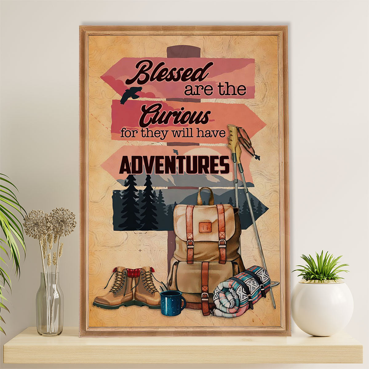 Hiking Poster Prints | They Will Have Adventures | Wall Art Gift for Hiker