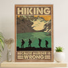 Hiking Canvas Wall Art Prints | Hiking Because | Home Décor Gift for Hiker