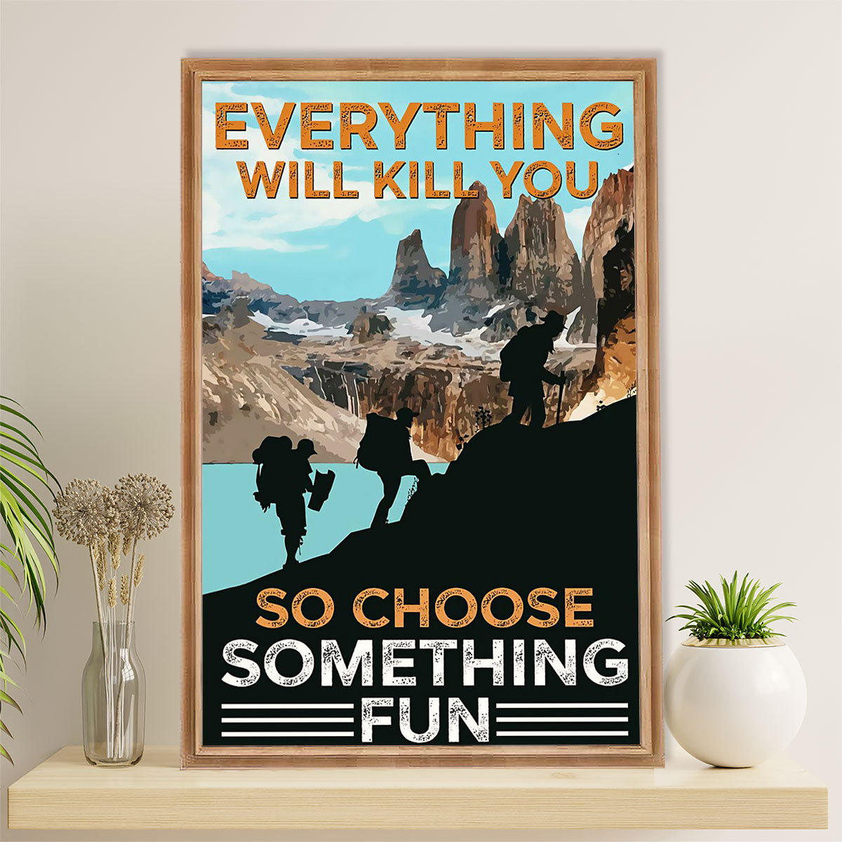 Hiking Poster Prints | Choose Something Fun | Wall Art Gift for Hiker