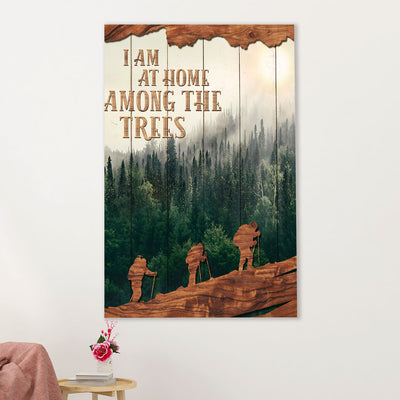 Hiking Poster Prints | I Am At Home | Wall Art Gift for Hiker