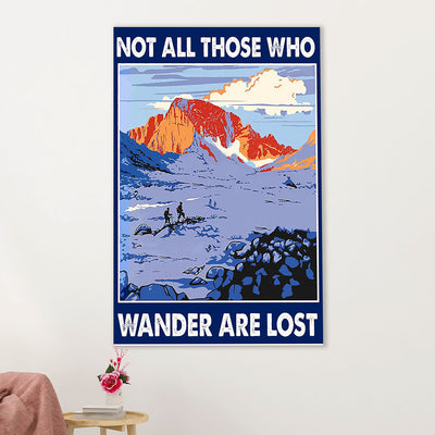 Hiking Poster Prints | Not All Those Who Wander Are Lost | Wall Art Gift for Hiker