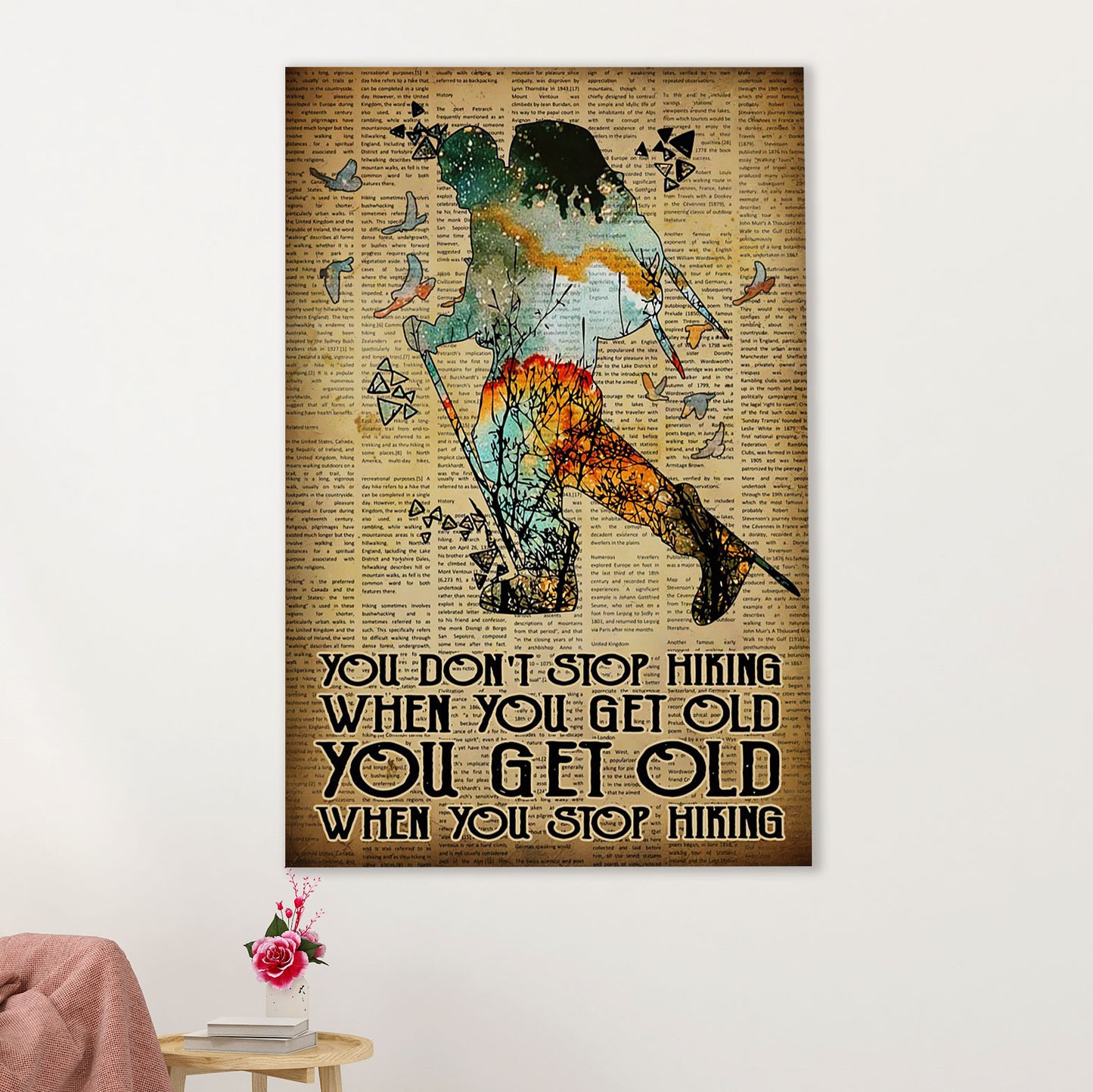 Hiking Poster Prints | Get Old When Stop Hiking | Wall Art Gift for Hiker