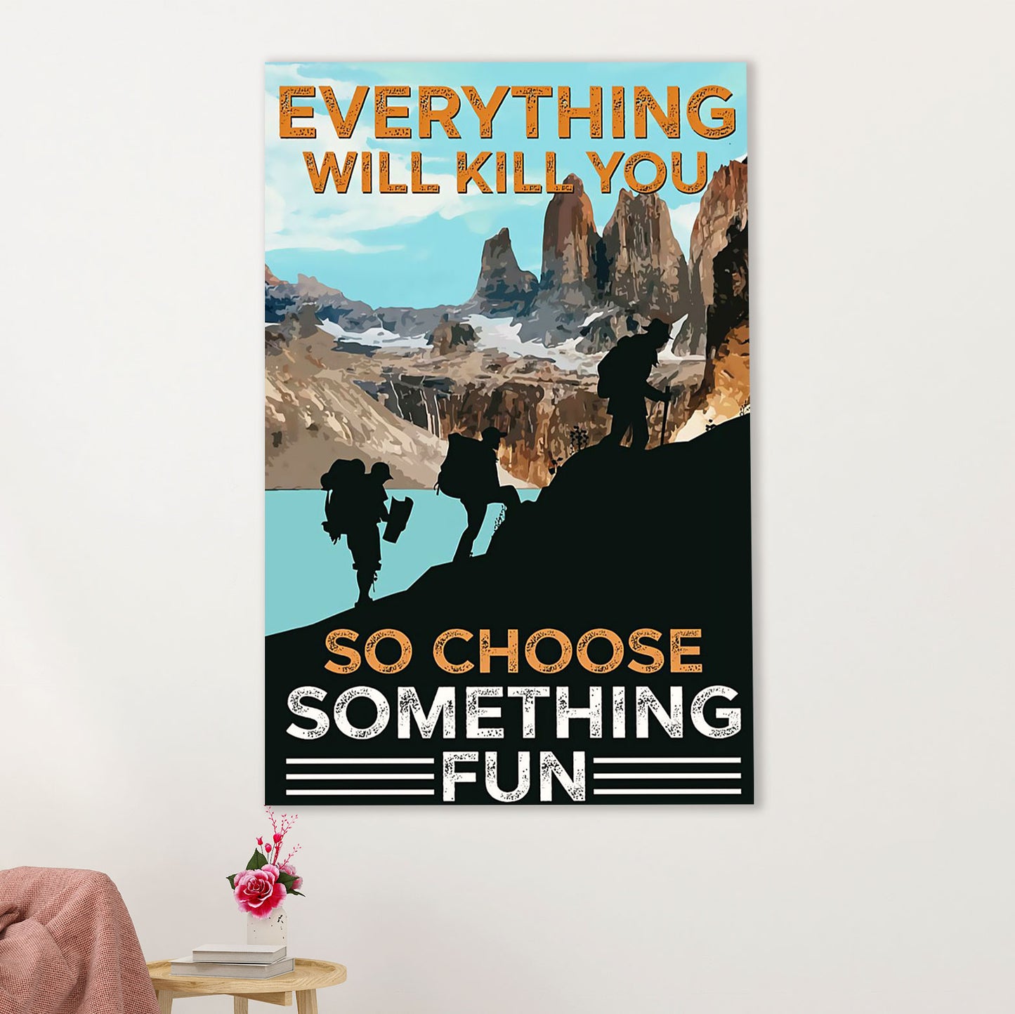 Hiking Poster Prints | Choose Something Fun | Wall Art Gift for Hiker