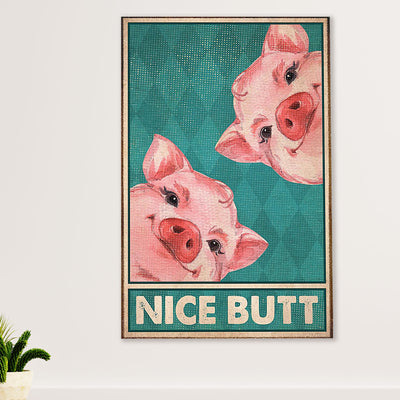 Farming Canvas Wall Art Prints | Pigs - Nice Butt | Home Décor Gift for Farmer