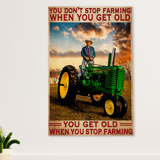 Farming Canvas Wall Art Prints | Get Old When Stop Farming | Home Décor Gift for Farmer