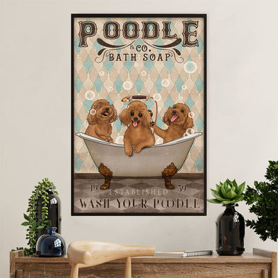 Funny Poodle Bath Soap Dog Poster Prints | Wall Art Gift for Poodle Puppies Lover