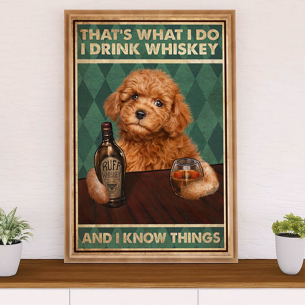 Poodle - Drink Whiskey & Know Things Dog Canvas Wall Art Prints | Home Décor Gift for Poodle Puppies Lover
