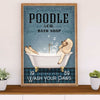Poodle Co. Bath Soap Dog Poster Prints | Wall Art Gift for Poodle Puppies Lover