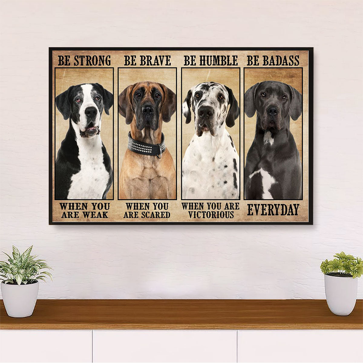 Great Dane Be Strong Be Brave Dog Canvas Wall Art Prints | Home Décor Gift for Great Dane Puppies Lover