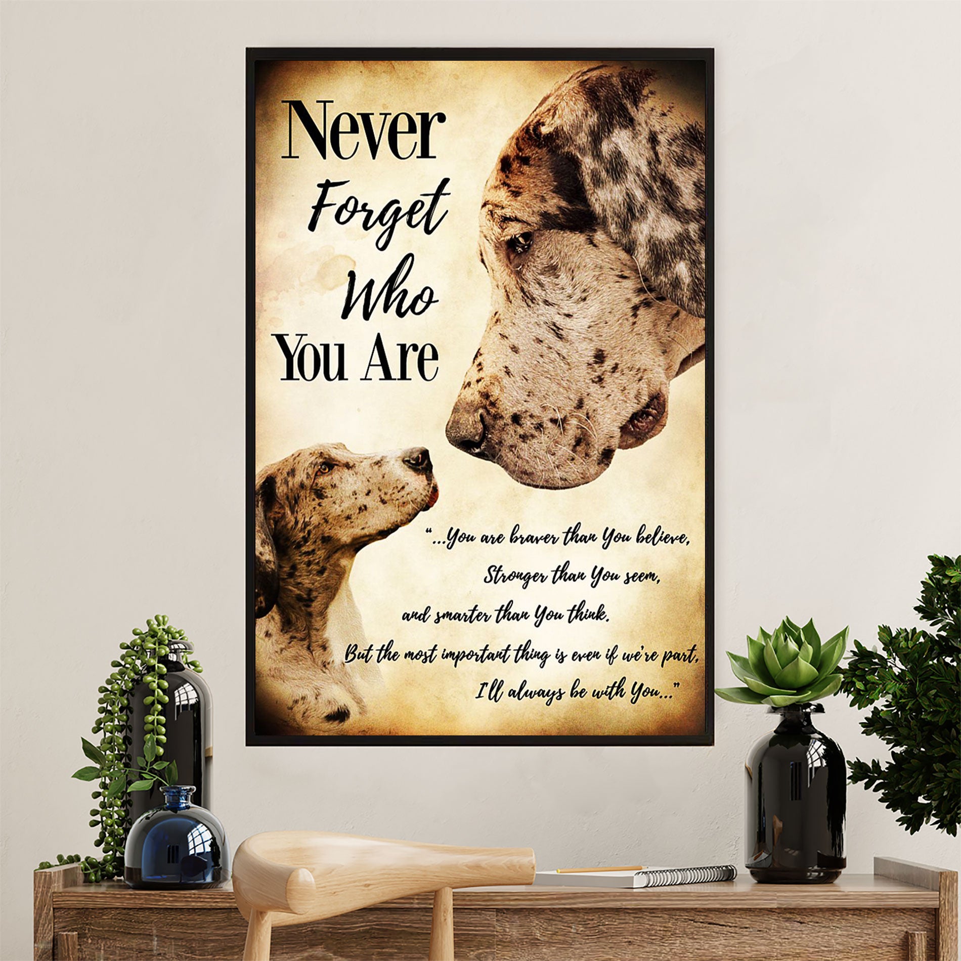 Great Dane Canvas Prints | Dog Never Forget Who You Are | Wall Art Gift for Great Dane Puppies Lover