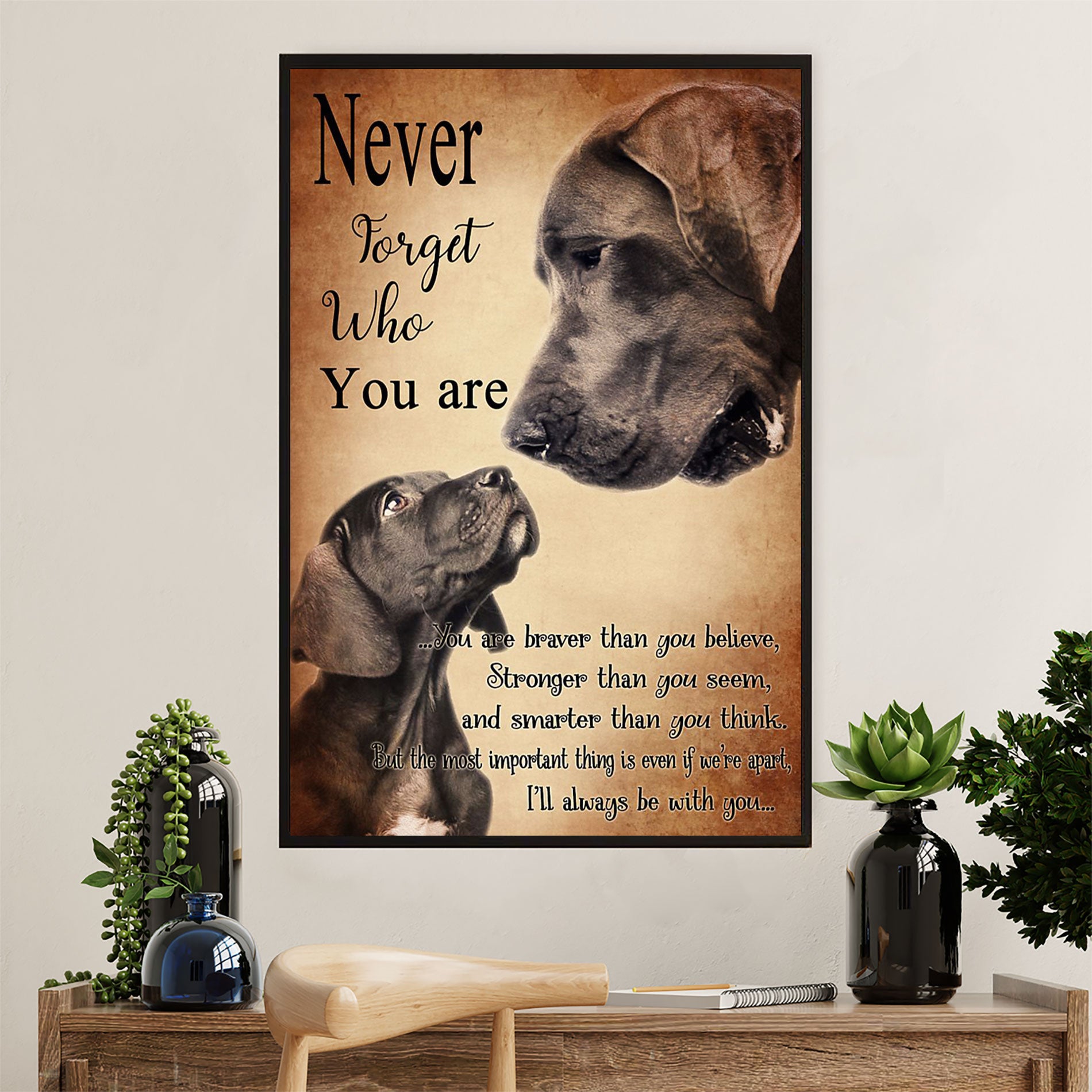 Great Dane Canvas Prints | Dog Never Forget Who You Are | Wall Art Gift for Great Dane Puppies Lover