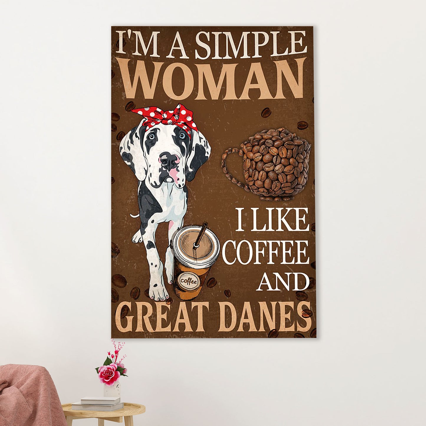 Great Dane Canvas Prints | Simple Woman Loves Coffee & Great Danes | Wall Art Gift for Great Dane Puppies Lover