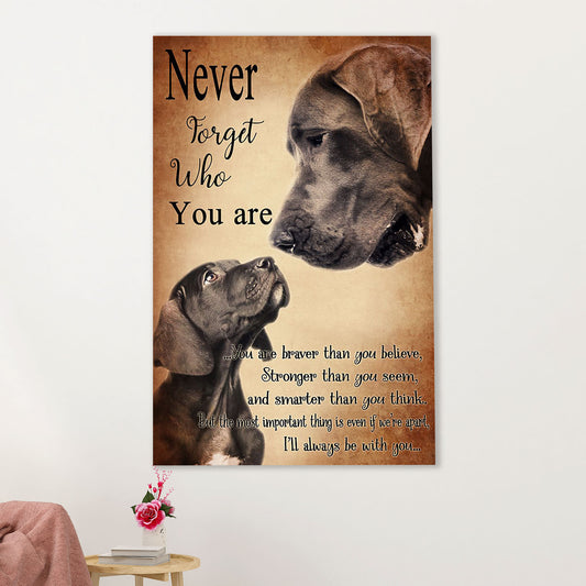 Great Dane Canvas Prints | Dog Never Forget Who You Are | Wall Art Gift for Great Dane Puppies Lover