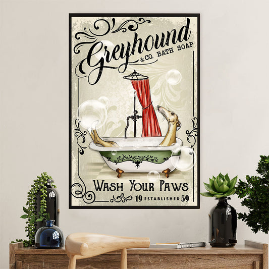 Greyhound Dog Poster Prints | Funny Dog Bath Soap | Wall Art Gift for Greyhound Puppies Lover