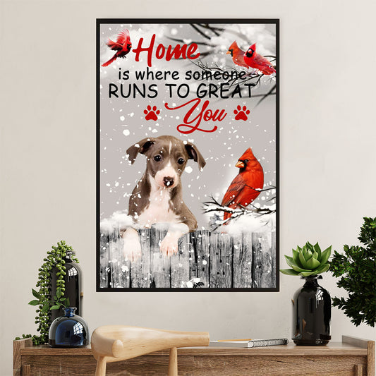 Greyhound Dog Poster Prints | Home Is Where Someone Runs To Great You | Wall Art Gift for Greyhound Puppies Lover