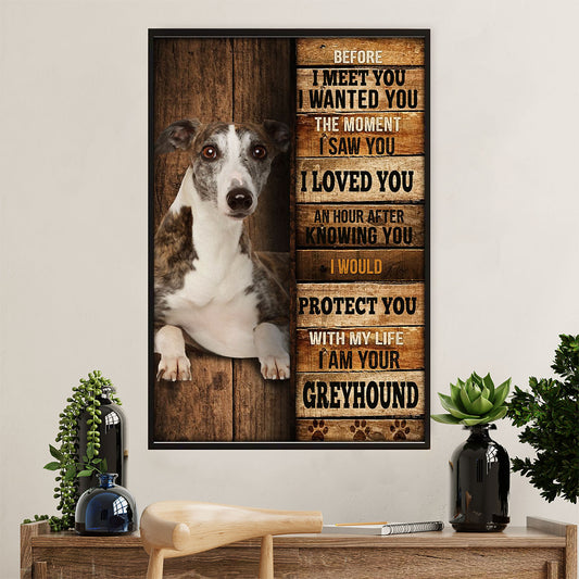 Greyhound Dog Poster Prints | I Am Your Greyhound | Wall Art Gift for Greyhound Puppies Lover