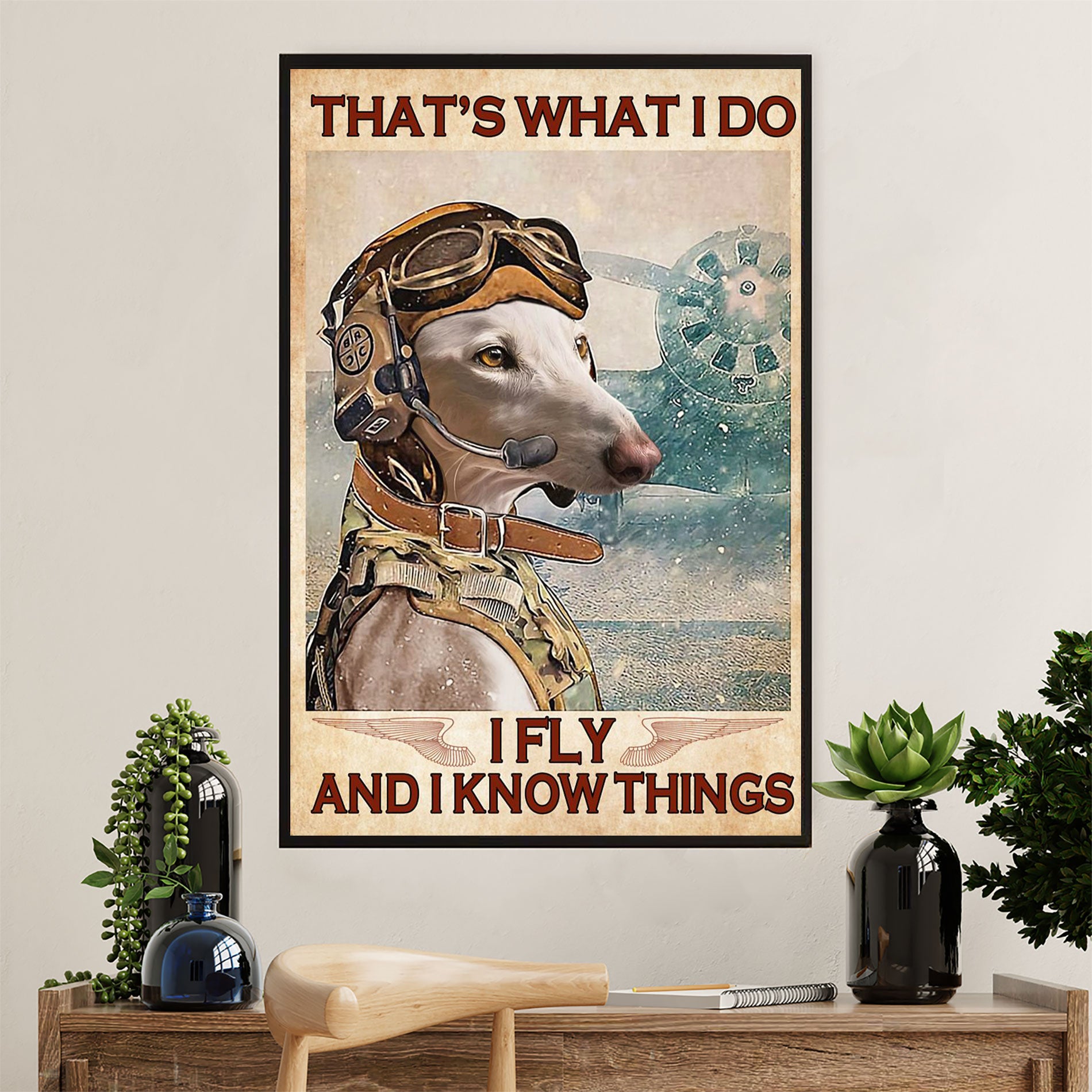 Greyhound Dog Canvas Prints | I Fly & Know Things | Wall Art Gift for Greyhound Puppies Lover