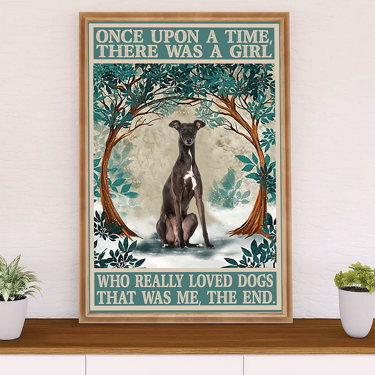 Greyhound Dog Poster Prints | Girl Loves Dogs | Wall Art Gift for Greyhound Puppies Lover