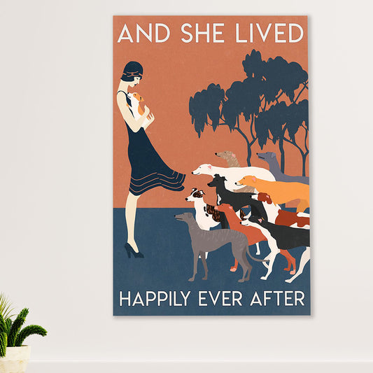 Greyhound Dog Canvas Prints | Lady Lived Happily | Wall Art Gift for Greyhound Puppies Lover