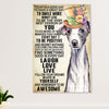 Greyhound Dog Poster Prints | Today Is A Good Day to Have A Great Day | Wall Art Gift for Greyhound Puppies Lover