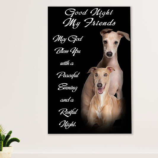 Greyhound Dog Canvas Prints | Good Night My Friends | Wall Art Gift for Greyhound Puppies Lover