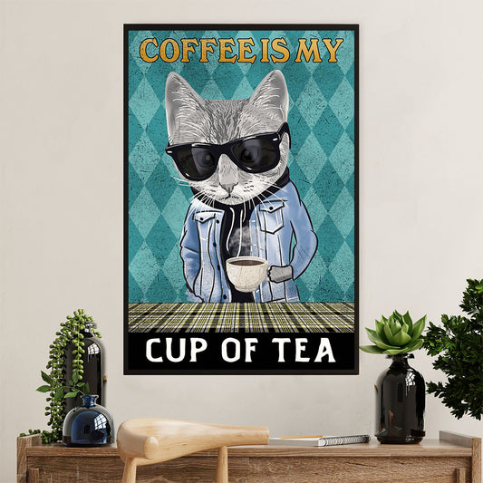 Cute Cat Poster Prints | Coffee Is My Cup Of Tea | Wall Art Gift for Cat Kitties Lover