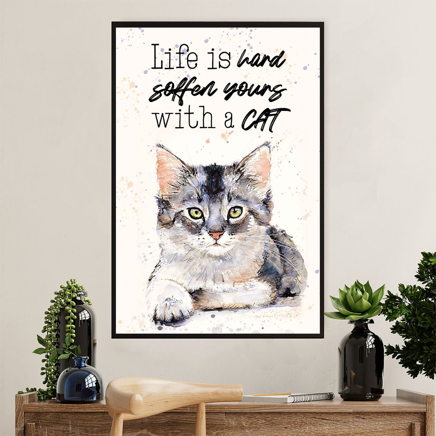 Cute Cat Poster Prints | Soften Yours With A Cat | Wall Art Gift for Cat Kitties Lover