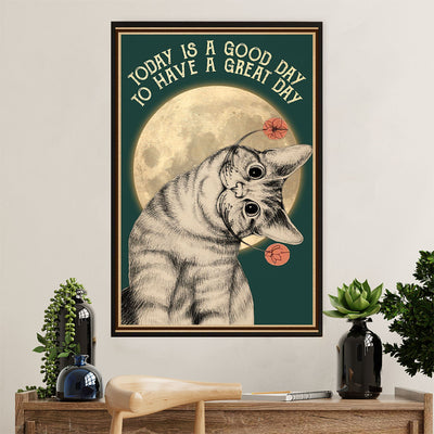 Cute Cat Canvas Prints | Today is A Good Day To have A Great Day | Wall Art Gift for Cat Kitties Lover