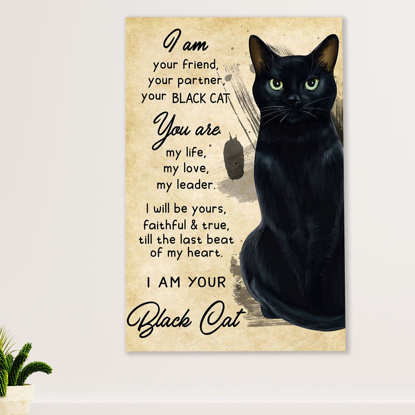 Cute Cat Poster Prints | I Am Your Black Cat | Wall Art Gift for Cat Kitties Lover