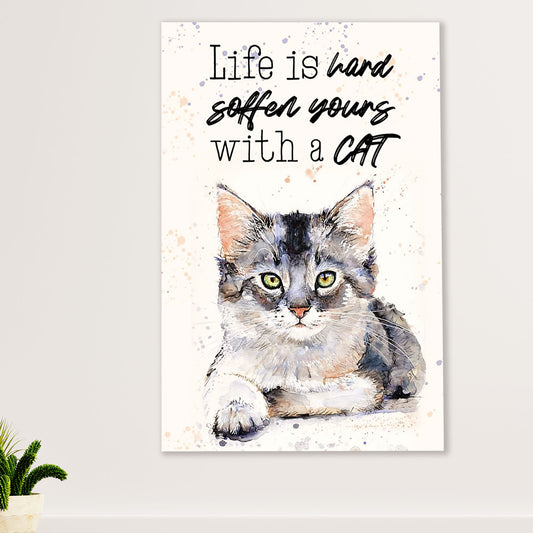 Cute Cat Canvas Prints | Soften Yours With A Cat | Wall Art Gift for Cat Kitties Lover