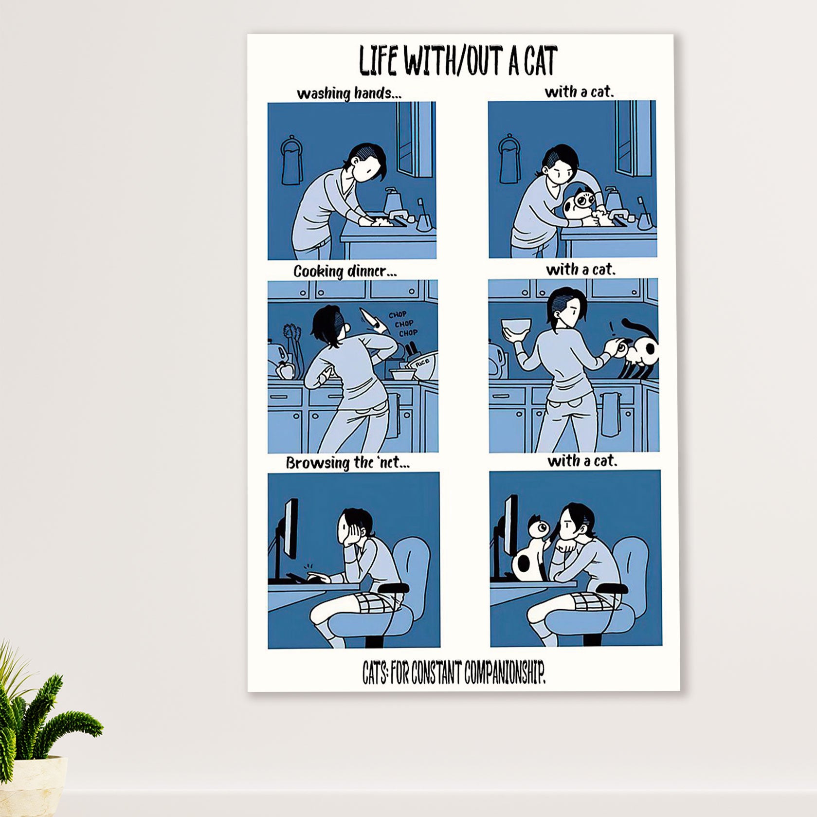 Cute Cat Poster Prints | Life Without A Cat | Wall Art Gift for Cat Kitties Lover