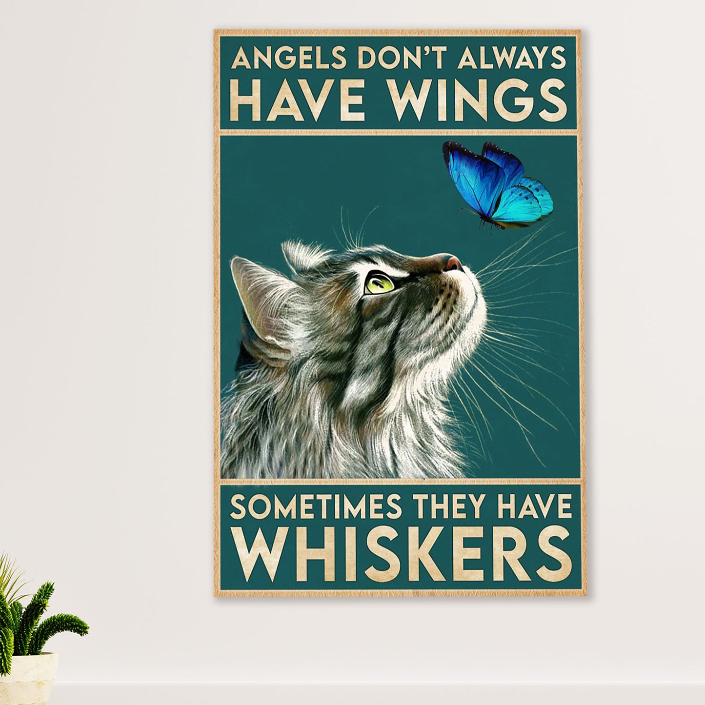 Cute Cat Poster Prints | Angels Don’t Always Have Wings | Wall Art Gift for Cat Kitties Lover