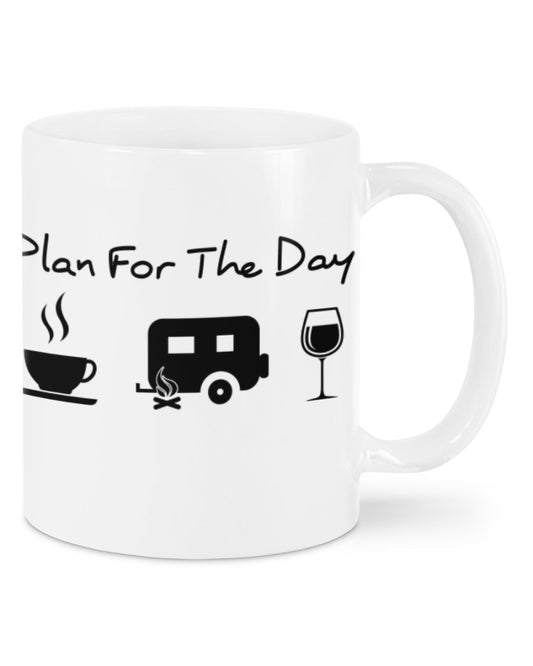 Camping Lover Coffee Mug | Plan For The Day - Coffee, Motorhome, Wine | Drinkware Gift for Campers