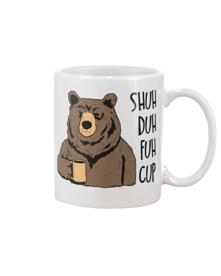 Camping Lover Coffee Mug | Bear Drinks Coffee Shuh Duh Fuh Cup | Drinkware Gift for Campers