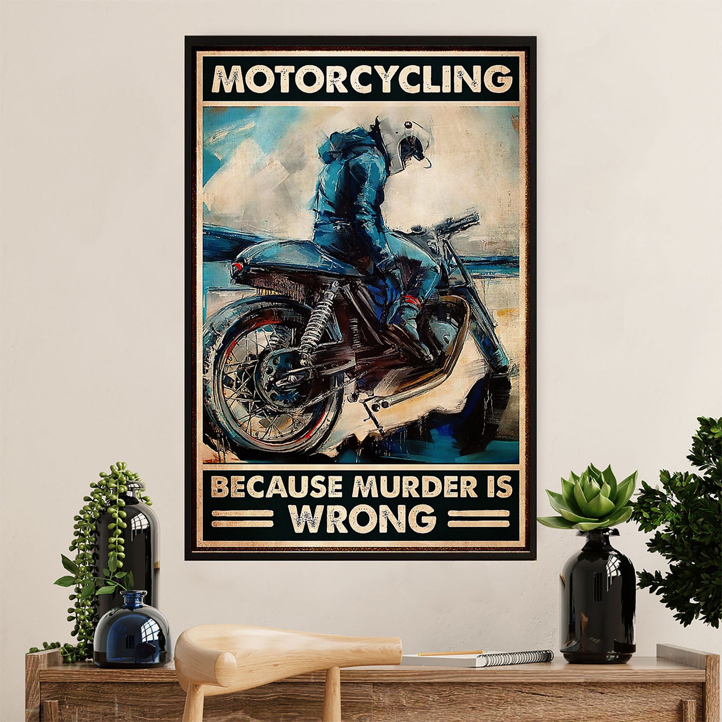 Metal Motorcycle Poster Wall Art Prints | Motorcycling Because | Home Decor Gift for Biker