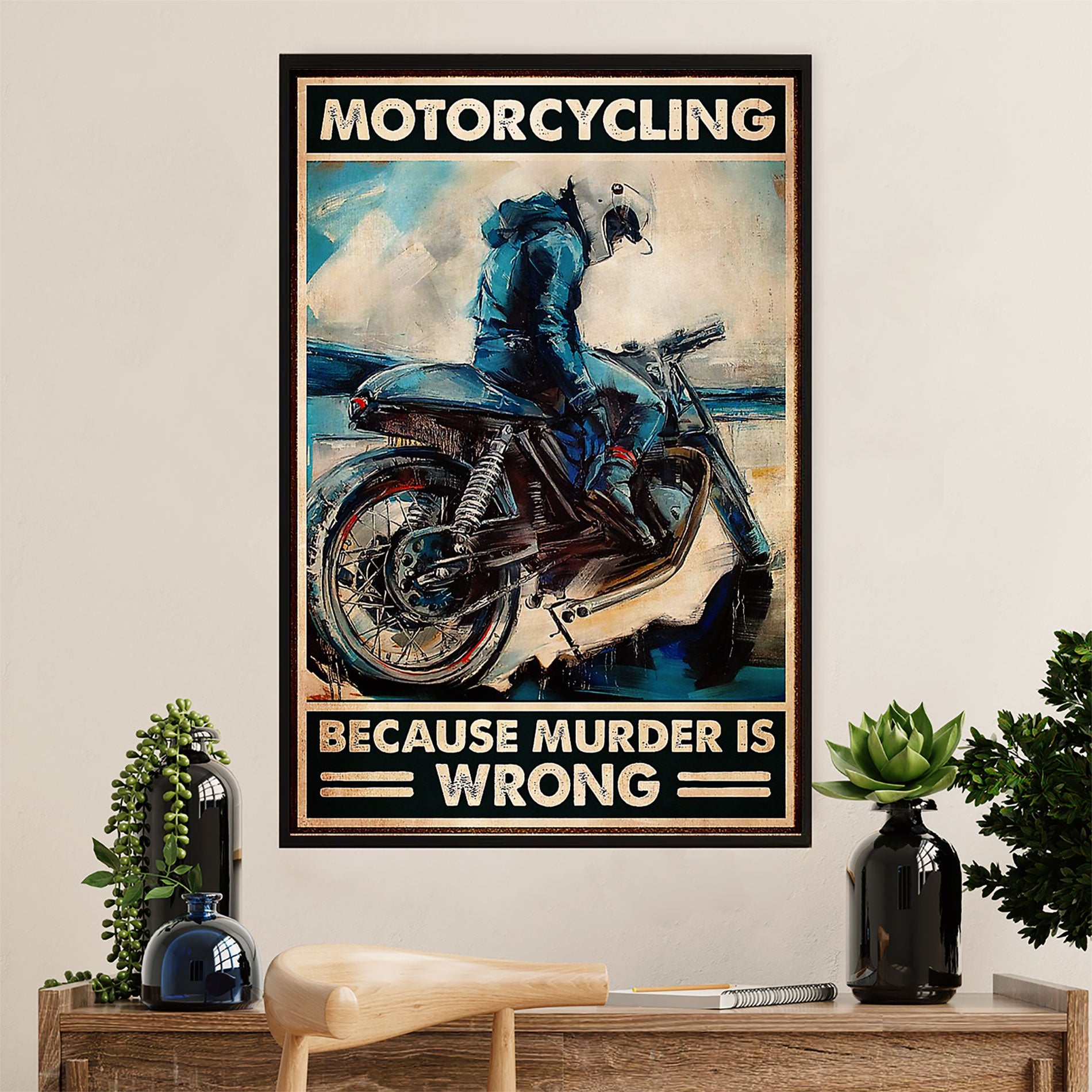 Metal Motorcycle Poster Wall Art Prints | Motorcycling Because | Home Decor Gift for Biker