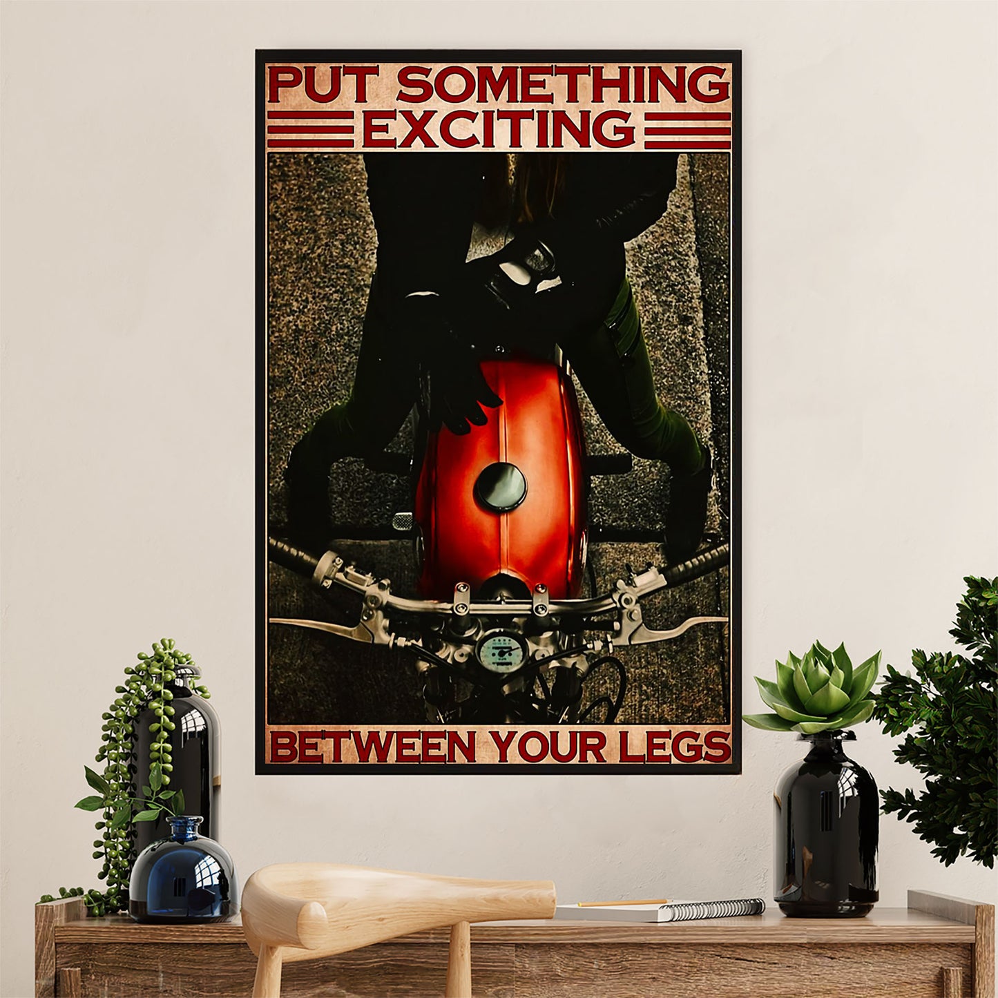 Metal Motorcycle Poster Wall Art Prints | Exciting Between Your Legs | Home Decor Gift for Biker