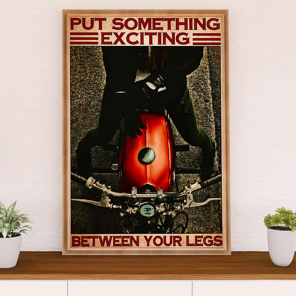Metal Motorcycle Poster Wall Art Prints | Exciting Between Your Legs | Home Decor Gift for Biker