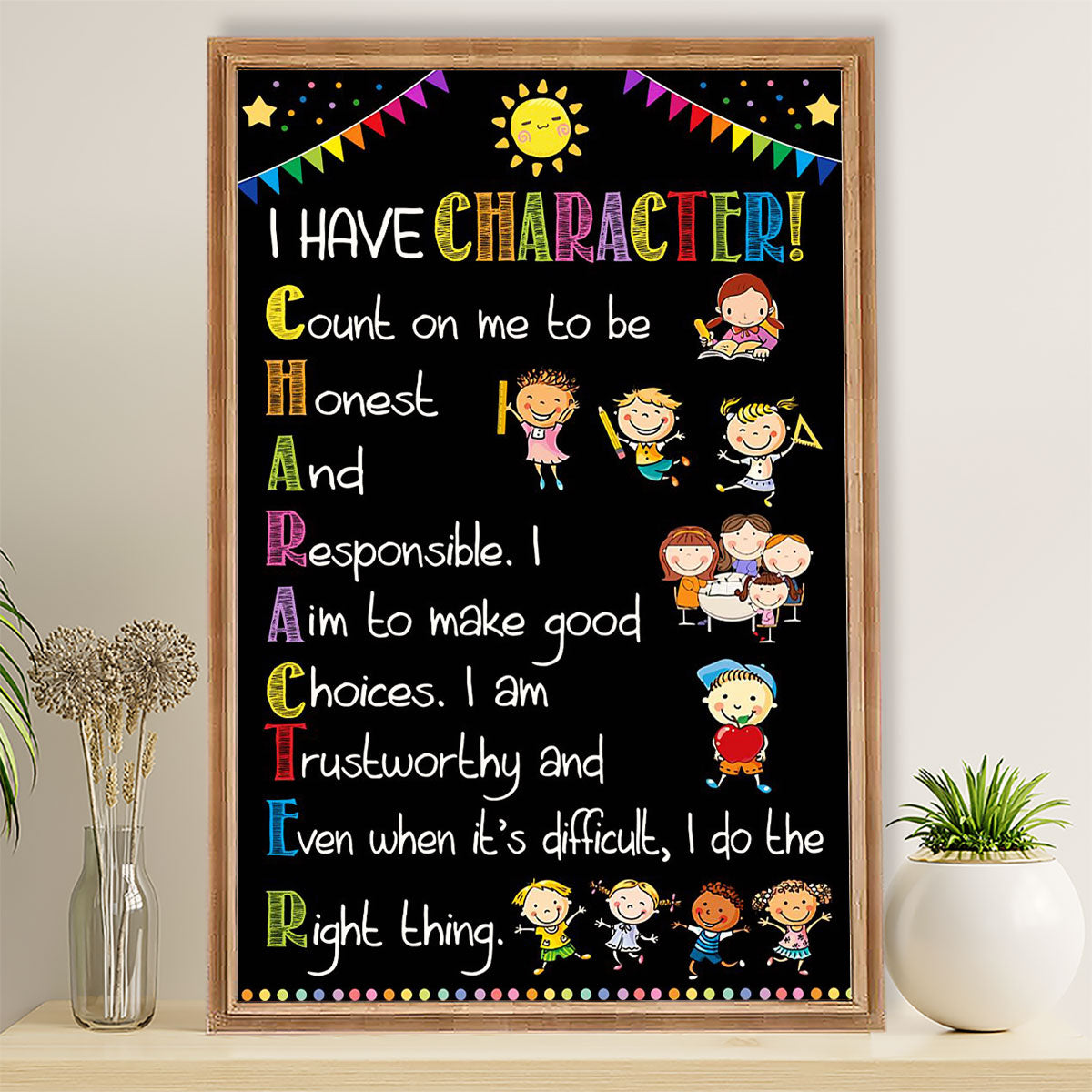 Teacher Classroom Poster I Have Character | Student Wall Art Back to School Gift for Teacher